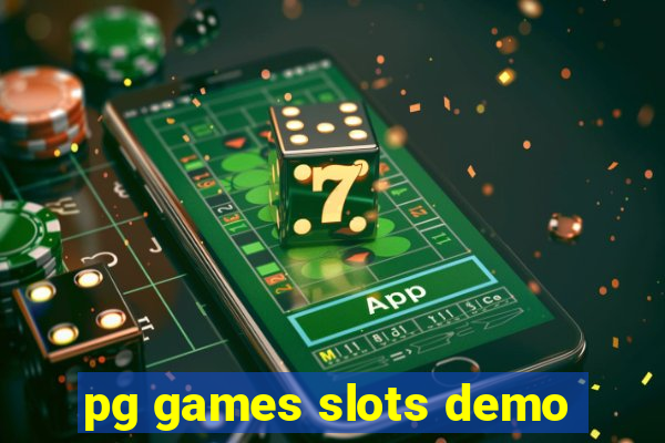 pg games slots demo